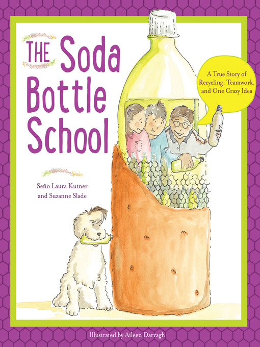 Title details for The Soda Bottle School by Laura Kutner - Available